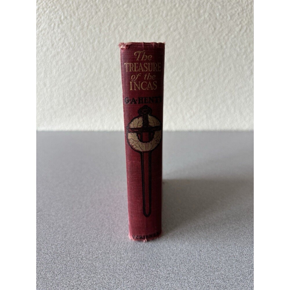 G.A. Henty The Treasure of the Incas 1906 Hardcover Scribner’s Illustrated